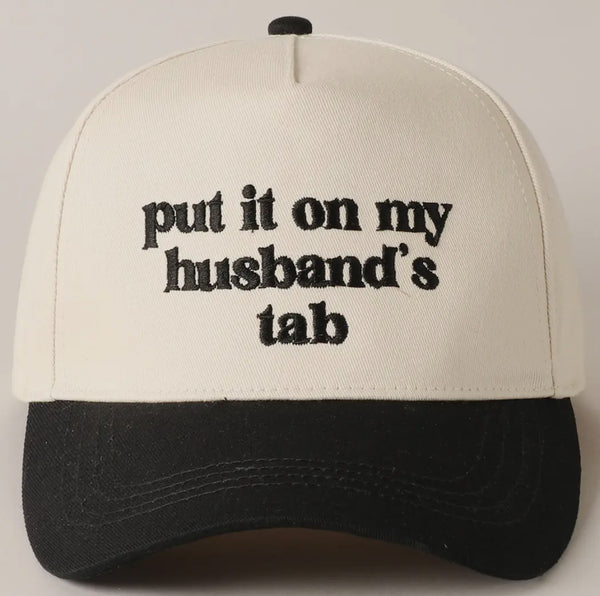 'Put It On My Husband's Tab' Embroidered Baseball Hat